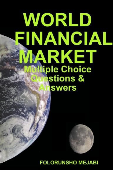 World Financial Markets: Multiple Choice Questions & Answers