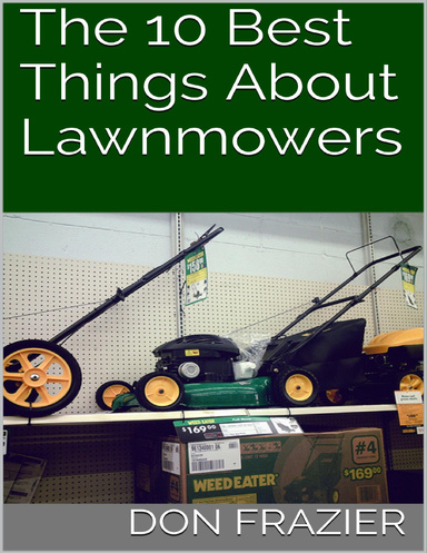 The 10 Best Things About Lawnmowers