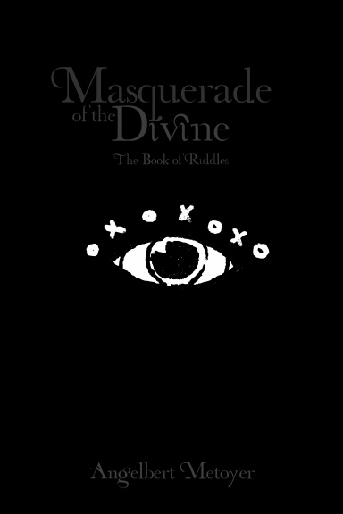 Masquerade of the Divine - The Book of Riddles Paperback