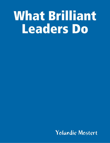 What Brilliant Leaders Do