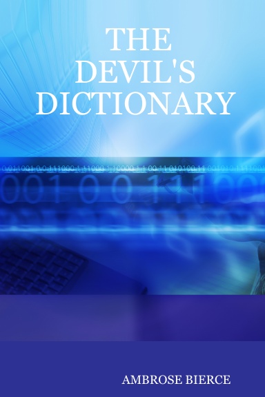 THE DEVIL'S DICTIONARY
