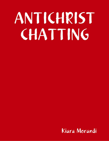 ANTICHRIST CHATTING