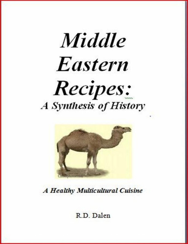 Middle Eastern Recipes: a Synthesis of History