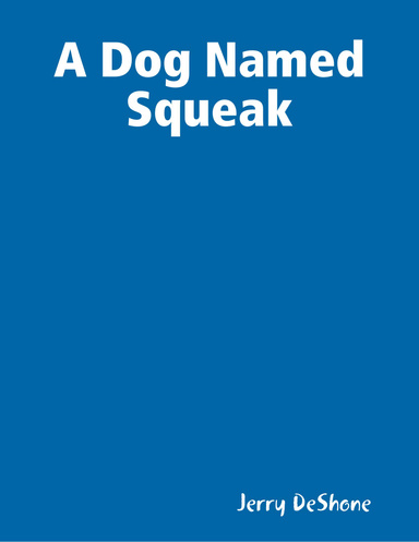 A Dog Named Squeak