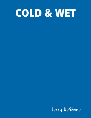 COLD & WET