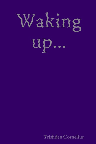 Waking up...