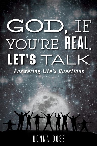 God, If You're Real , Let's Talk!