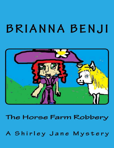 The Horse Farm Robbery