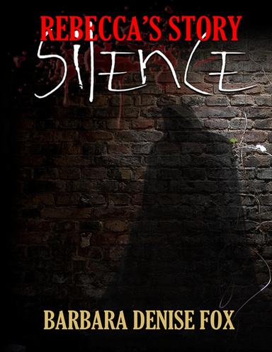 Rebecca's Story: Silence