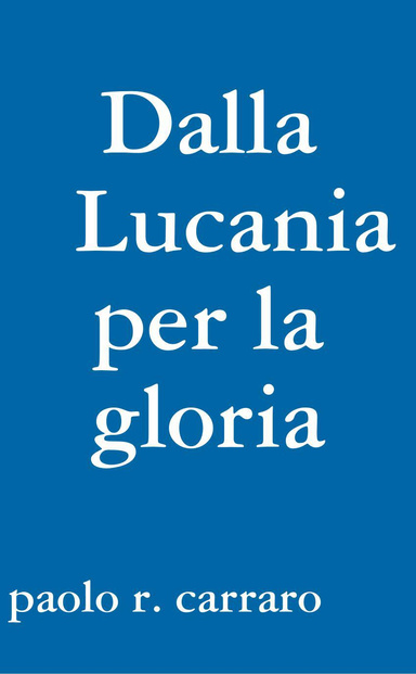 Dalla Lucania per la gloria