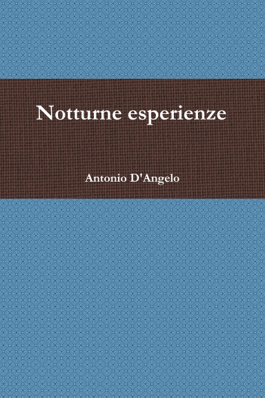 Notturne esperienze