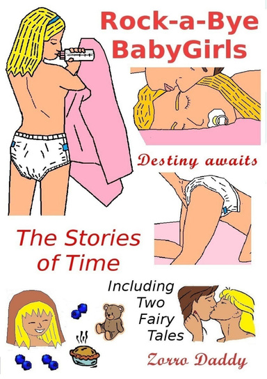 Rock - a - Bye Babygirls: The Stories of Time