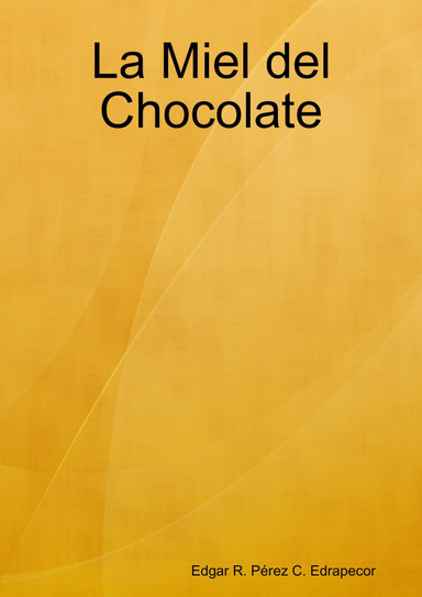 La Miel del Chocolate