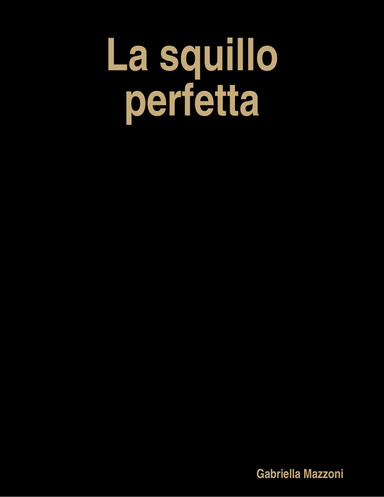 La squillo perfetta