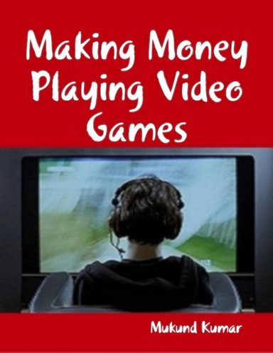 Making Money Playing Video Games