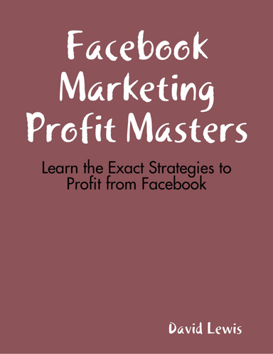 Facebook Marketing Profit Masters