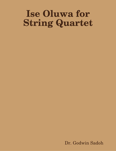 Ise Oluwa for String Quartet