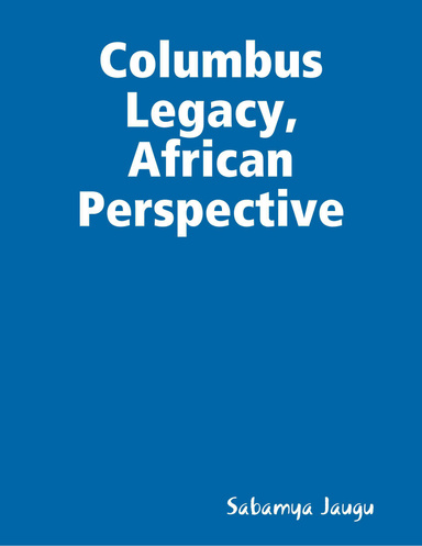 Columbus Legacy,  African Perspective