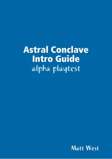 Astral Conclave Intro Guide - alpha playtest