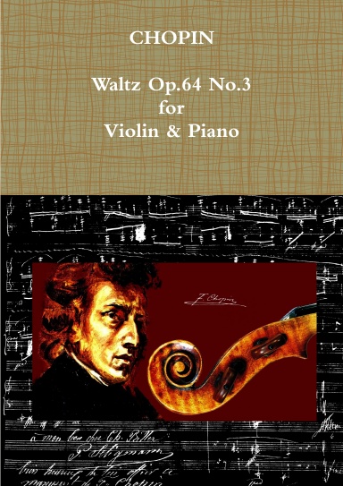 Waltz Op.64 No.3 for Violin & Piano.Sheet Music.