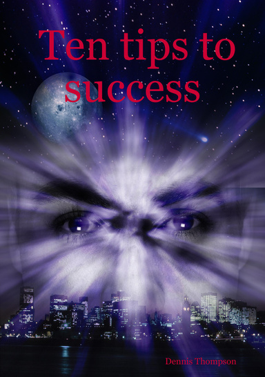 Ten tips to success