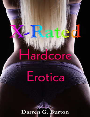 X-Rated Hardcore Erotica