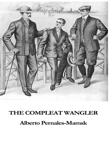 The Compleat Wangler