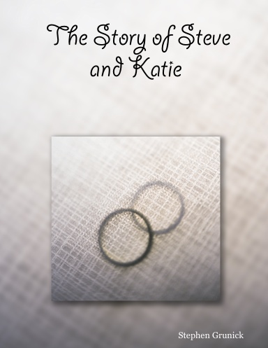 The Story of Steve and Katie