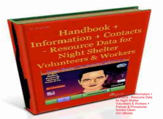 Handbook + Information + Contacts - Resource Data for Night Shelter Volunteers & Workers