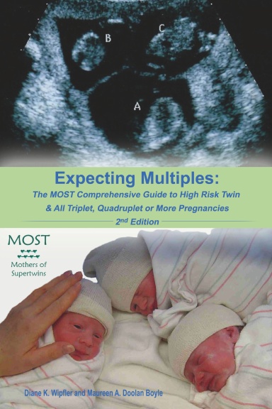 Expecting Multiples: The MOST Comprehensive Guide to  High-risk Twin & All Triplet, Quadruplet or More Pregnancies 2nd Edition