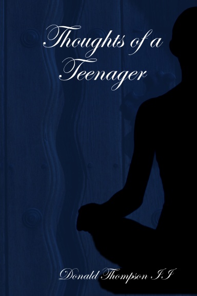 Thoughts of a Teenager