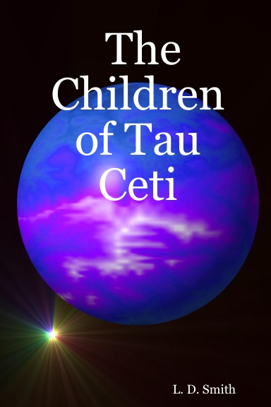 The Children of Tau Ceti