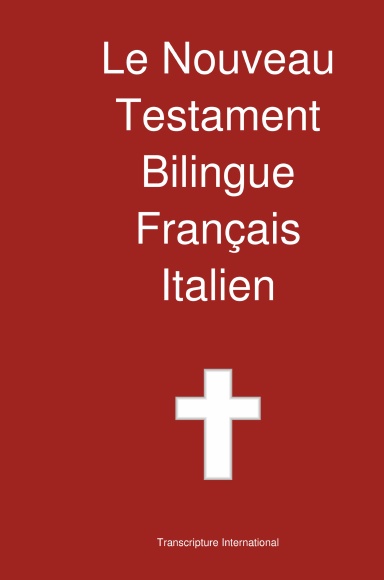 Le Nouveau Testament Bilingue, Français - Italien