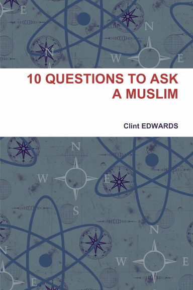 10 QUESTIONS TO ASK A MUSLIM
