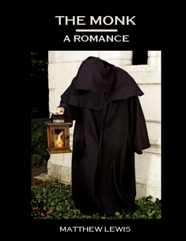 The Monk : A Romance (Illustrated)