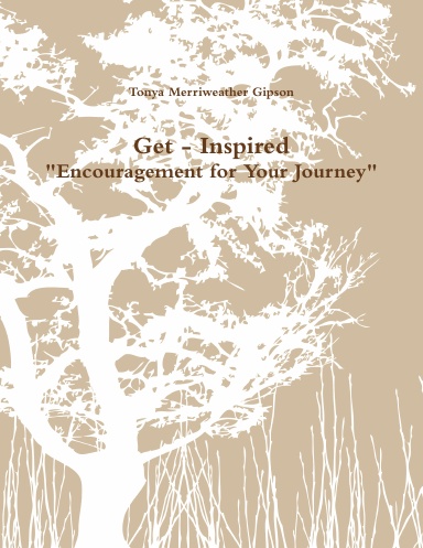 Get - Inspired "Encouragement for Your Journey"