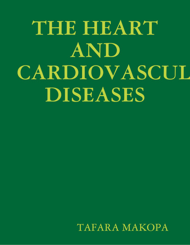THE HEART AND CARDIOVASCULAR DISEASES