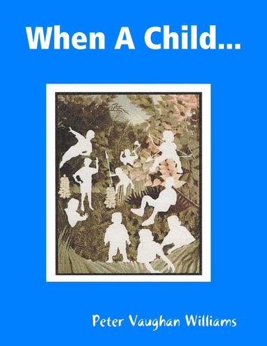 When A Child...