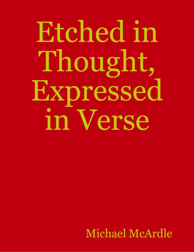 Etched in Thought, Expressed in Verse
