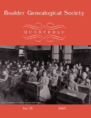 Boulder Genealogical Society Quarterly 1983 Edition