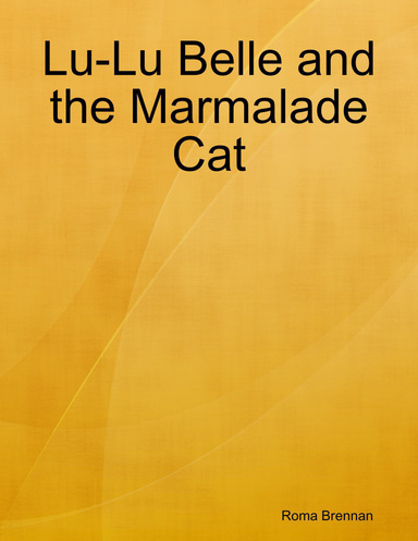 Lu-Lu Belle and the Marmalade Cat