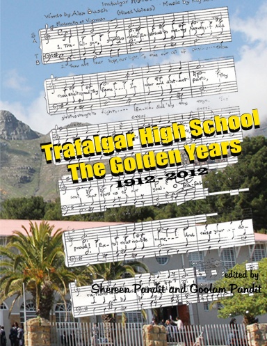 Trafalgar High School - The Golden Years