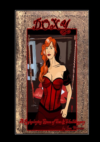 Doxy A Roleplaying Game Of Sex And Skulduggery