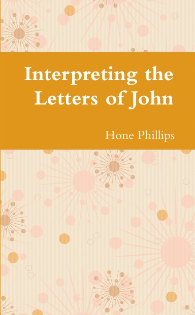 Interpreting the Letters of John