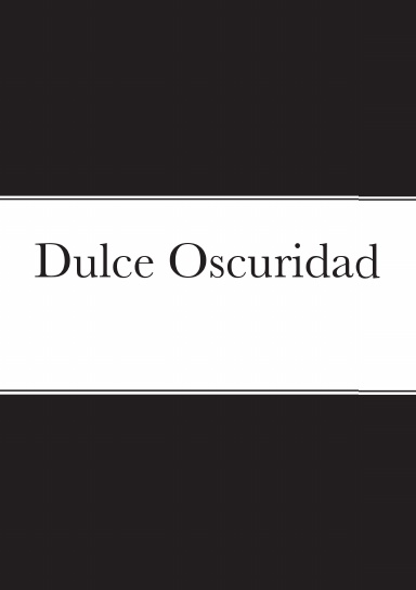 Dulce Oscuridad