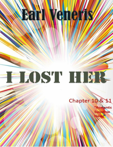 I Lost Her - Chapter 10-11