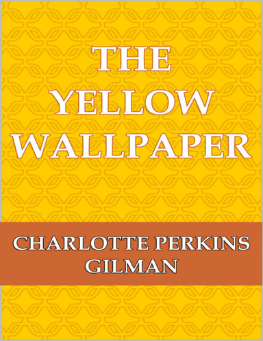 The Yellow Wallpaper