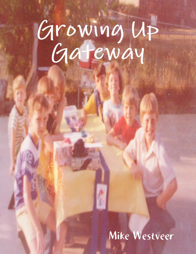 Growing Up Gateway