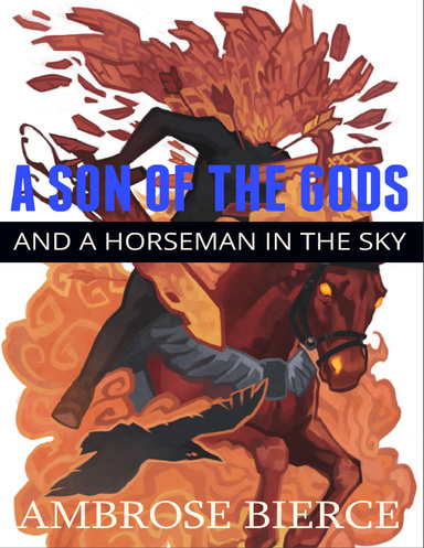 A Son of the Gods and a Horseman in the Sky
