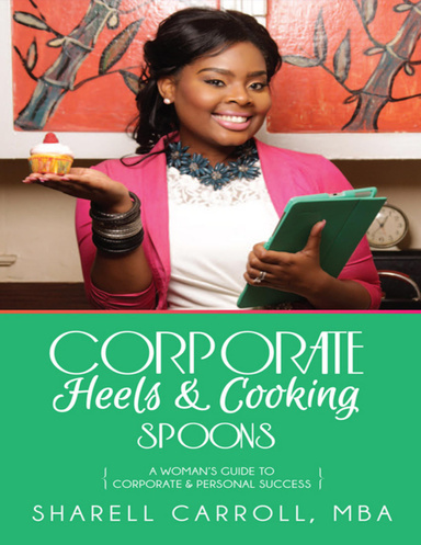 Corporate Heels and Cooking Spoons